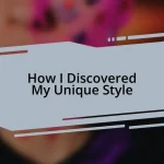 How I Discovered My Unique Style