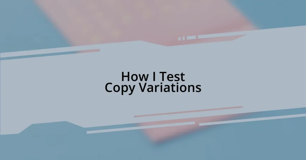 How I Test Copy Variations