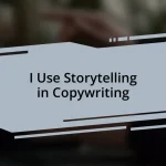 I Use Storytelling in Copywriting