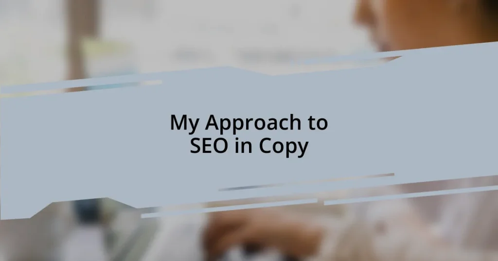 My Approach to SEO in Copy