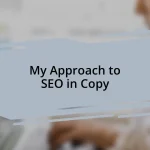 My Approach to SEO in Copy