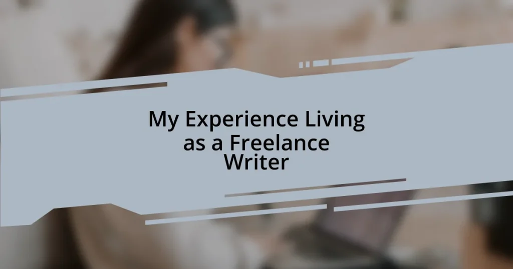 My Experience Living as a Freelance Writer