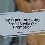 My Experience Using Social Media for Promotion