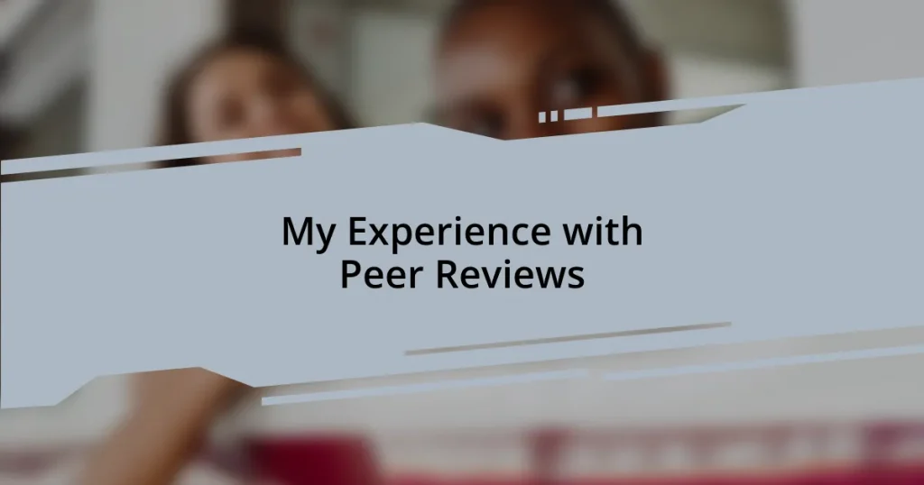 My Experience with Peer Reviews