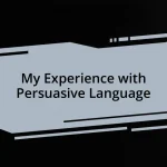 My Experience with Persuasive Language