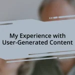 My Experience with User-Generated Content