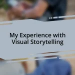 My Experience with Visual Storytelling