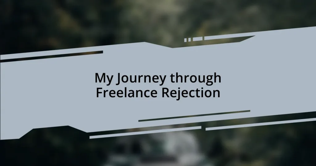 My Journey through Freelance Rejection