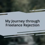 My Journey through Freelance Rejection