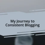 My Journey to Consistent Blogging