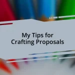 My Tips for Crafting Proposals