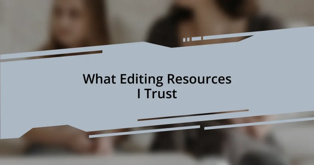 What Editing Resources I Trust