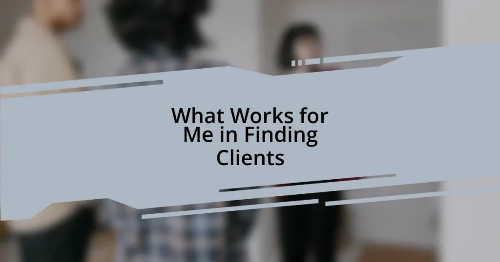 What Works for Me in Finding Clients