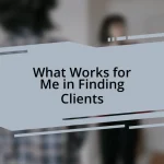 What Works for Me in Finding Clients
