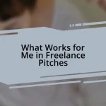 What Works for Me in Freelance Pitches