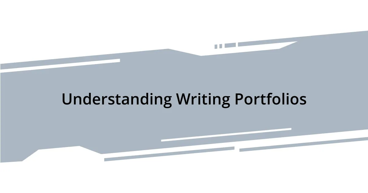 Understanding Writing Portfolios