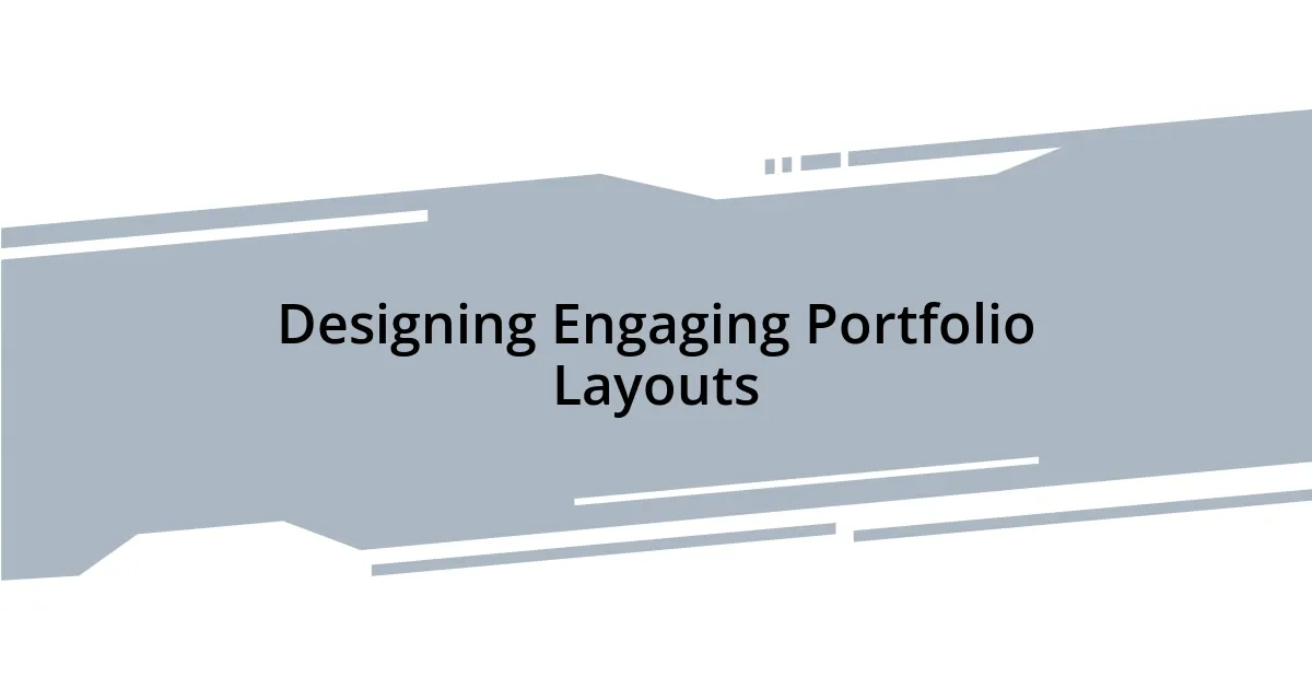 Designing Engaging Portfolio Layouts