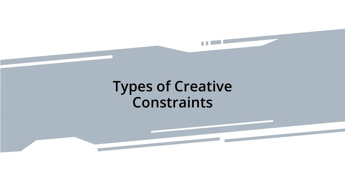 Types of Creative Constraints