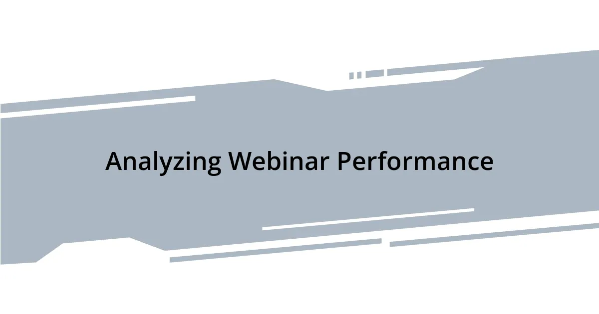 Analyzing Webinar Performance