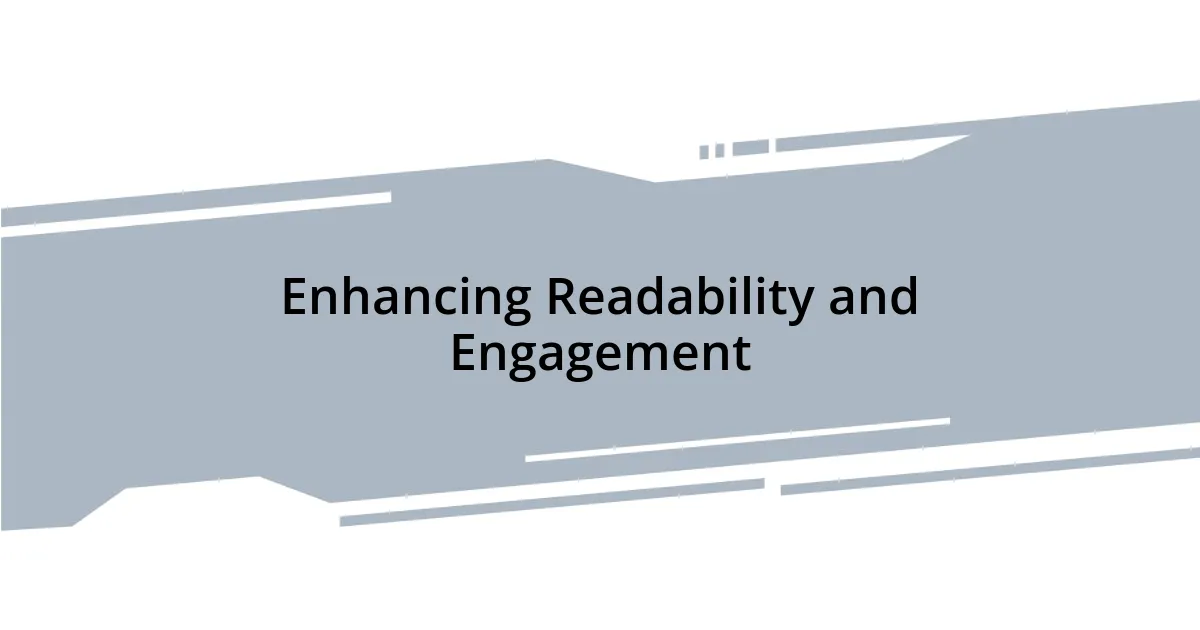 Enhancing Readability and Engagement