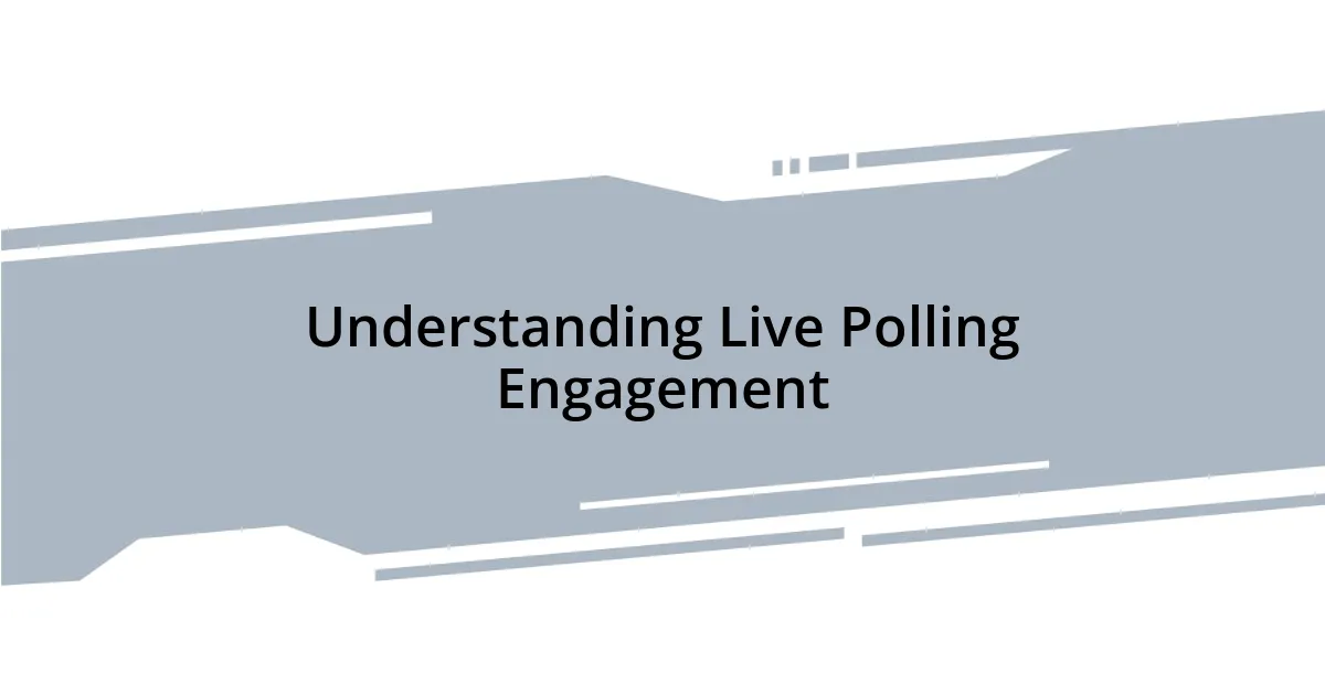 Understanding Live Polling Engagement