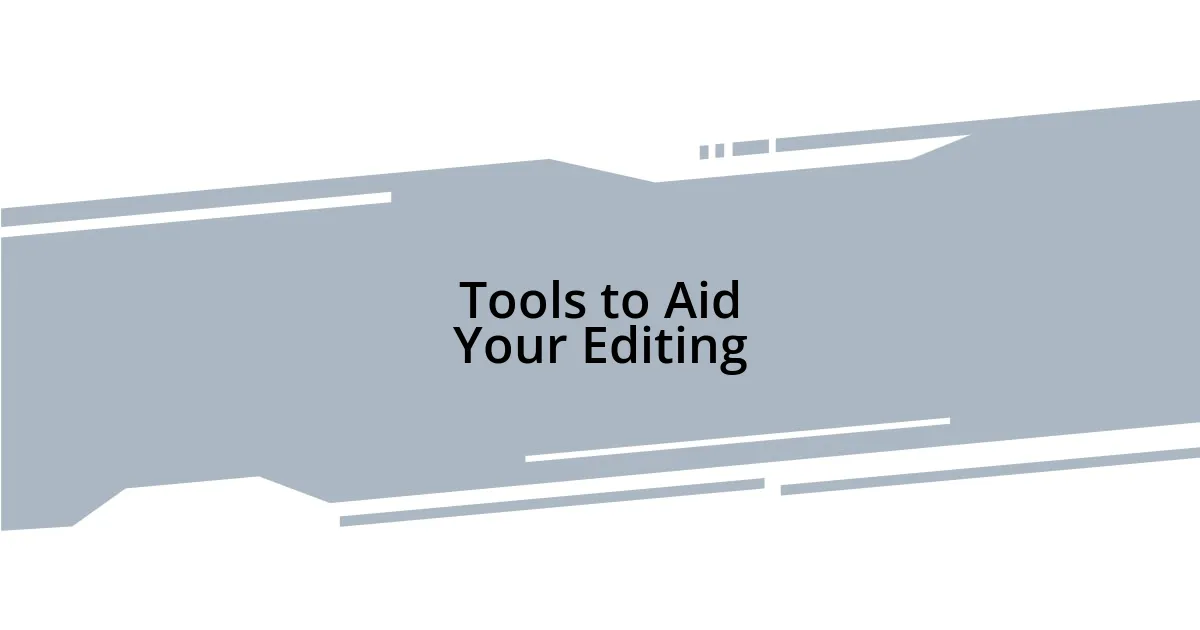 Tools to Aid Your Editing