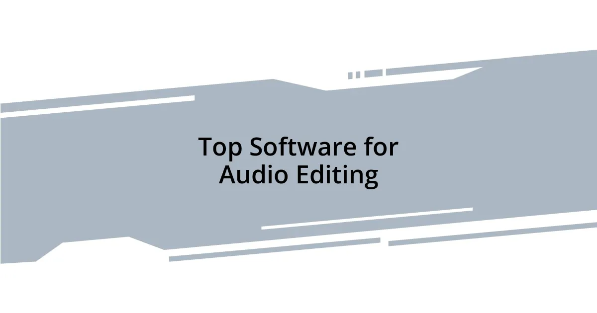 Top Software for Audio Editing