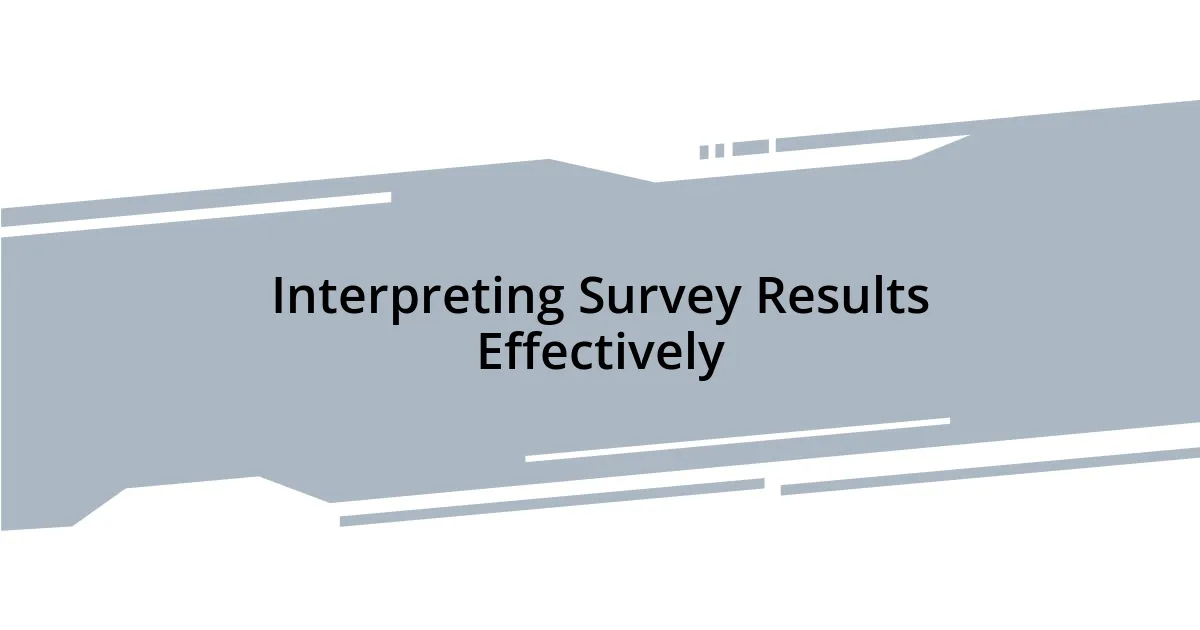 Interpreting Survey Results Effectively