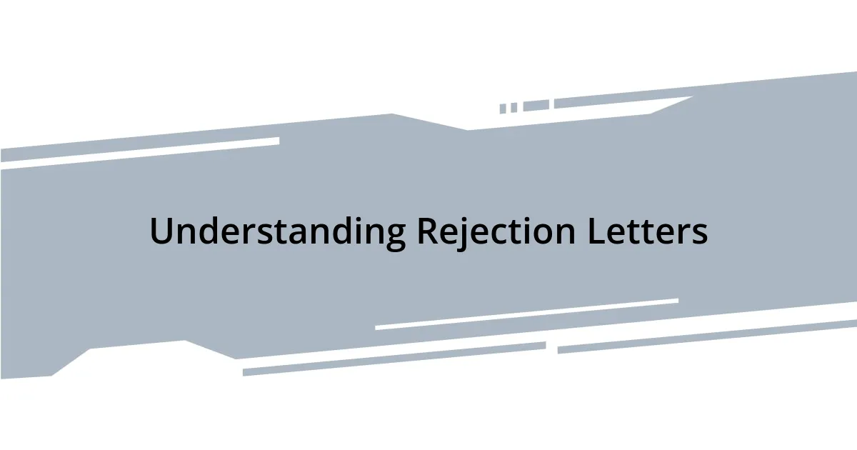 Understanding Rejection Letters