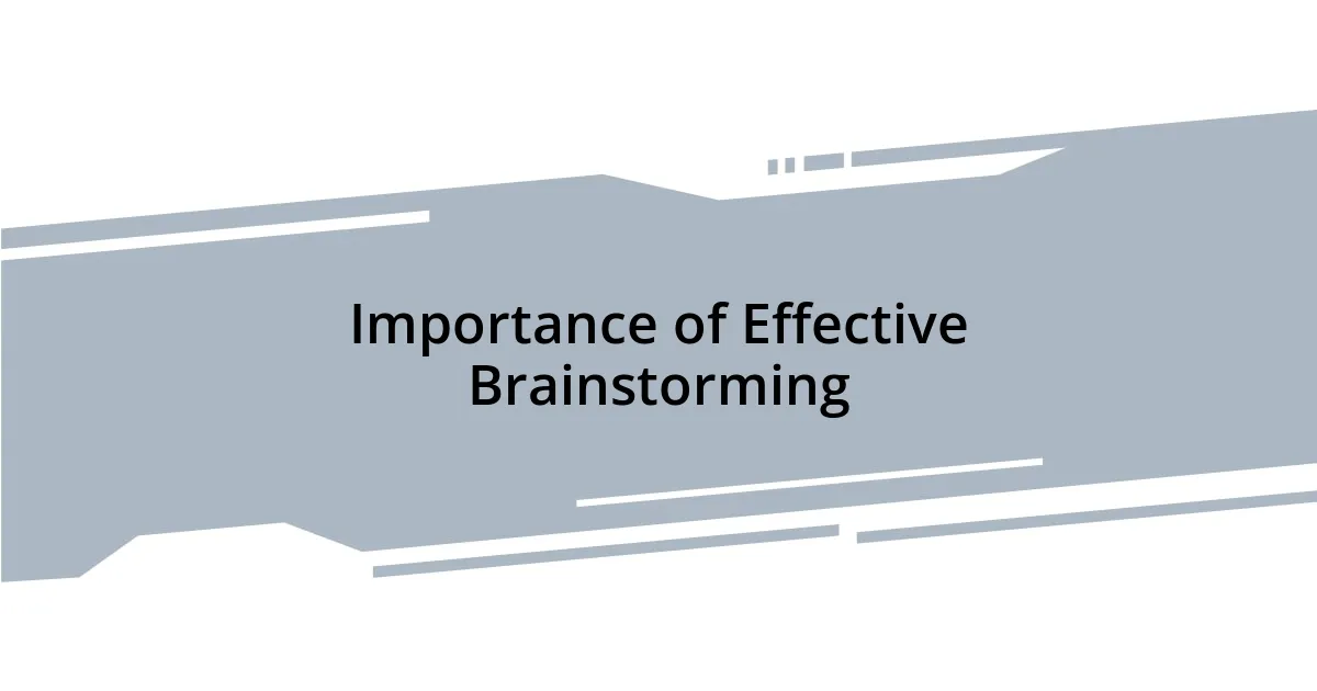 Importance of Effective Brainstorming